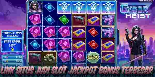 Situs Judi Slot Jackpot Bonus Terbesar dan Terpercaya Cyber Heist